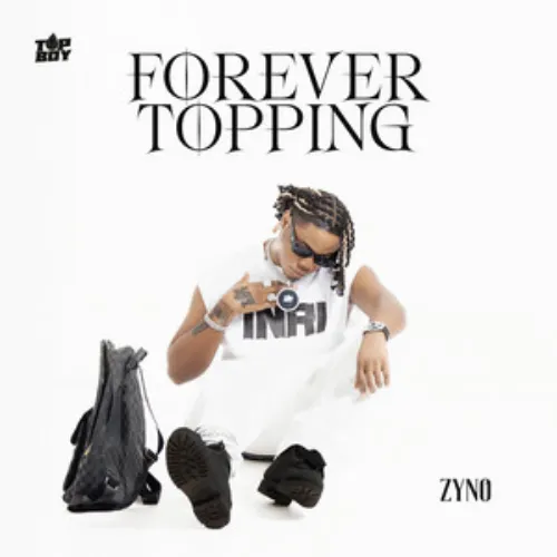 Zyno TopBoy - Getting Rich